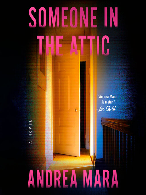 Title details for Someone in the Attic by Andrea Mara - Wait list